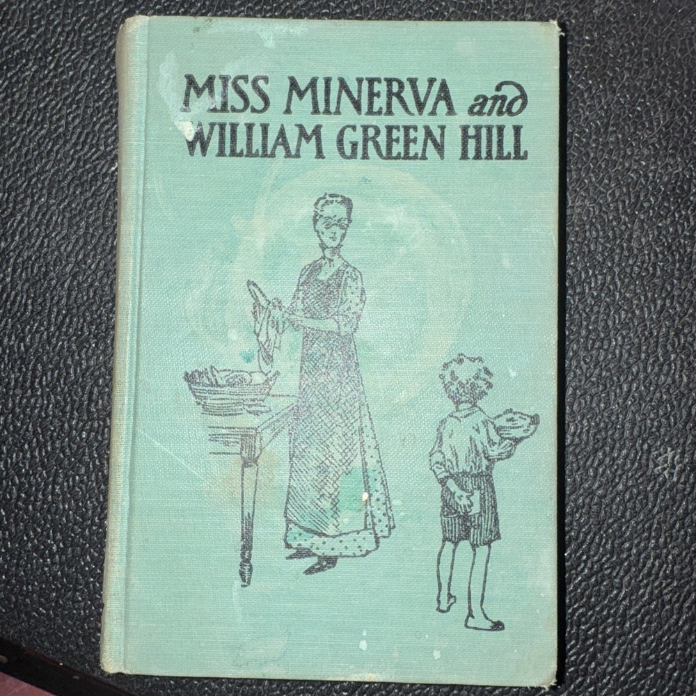 Miss Minerva & William Green Hill 56th Ed 1909 by Frances Boyd Calhoun HC Decor